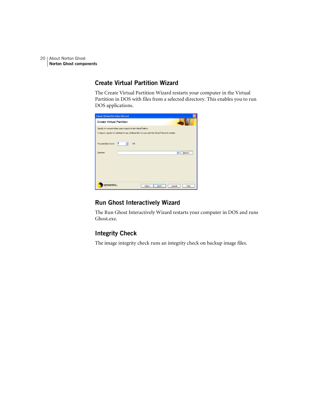 Symantec 10024709 manual Run Ghost Interactively Wizard 