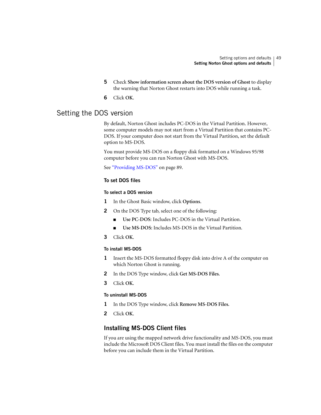 Symantec 10024709 manual Setting the DOS version, See Providing MS-DOS on, To select a DOS version, To install MS-DOS 