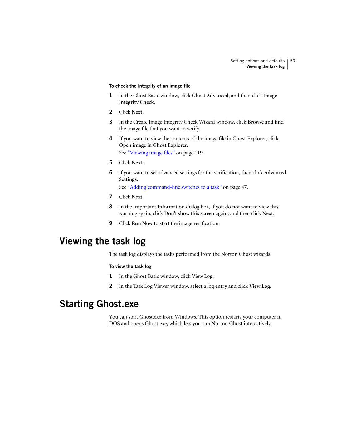 Symantec 10024709 manual Viewing the task log, Starting Ghost.exe, See Adding command-line switches to a task on 