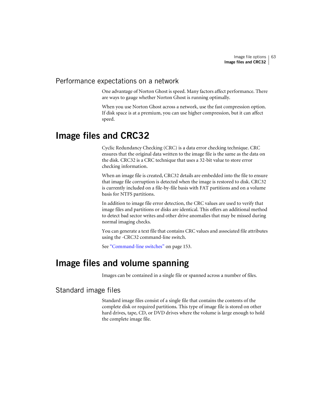 Symantec 10024709 manual Image files and CRC32, Image files and volume spanning, Performance expectations on a network 