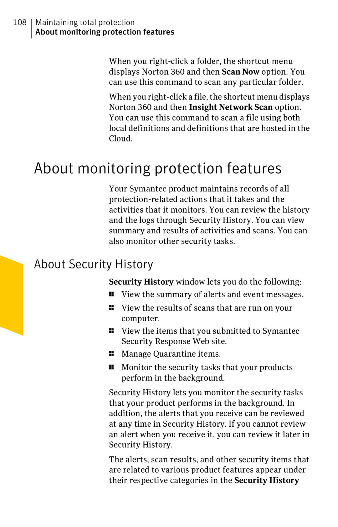 Symantec 11022527 manual About monitoring protection features, About Security History 