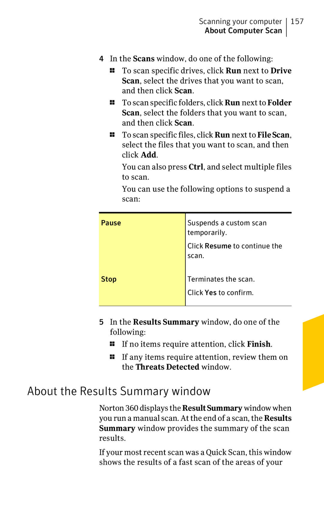 Symantec 11022527 manual About the Results Summary window, 157, Pause Suspends a custom scan Temporarily 