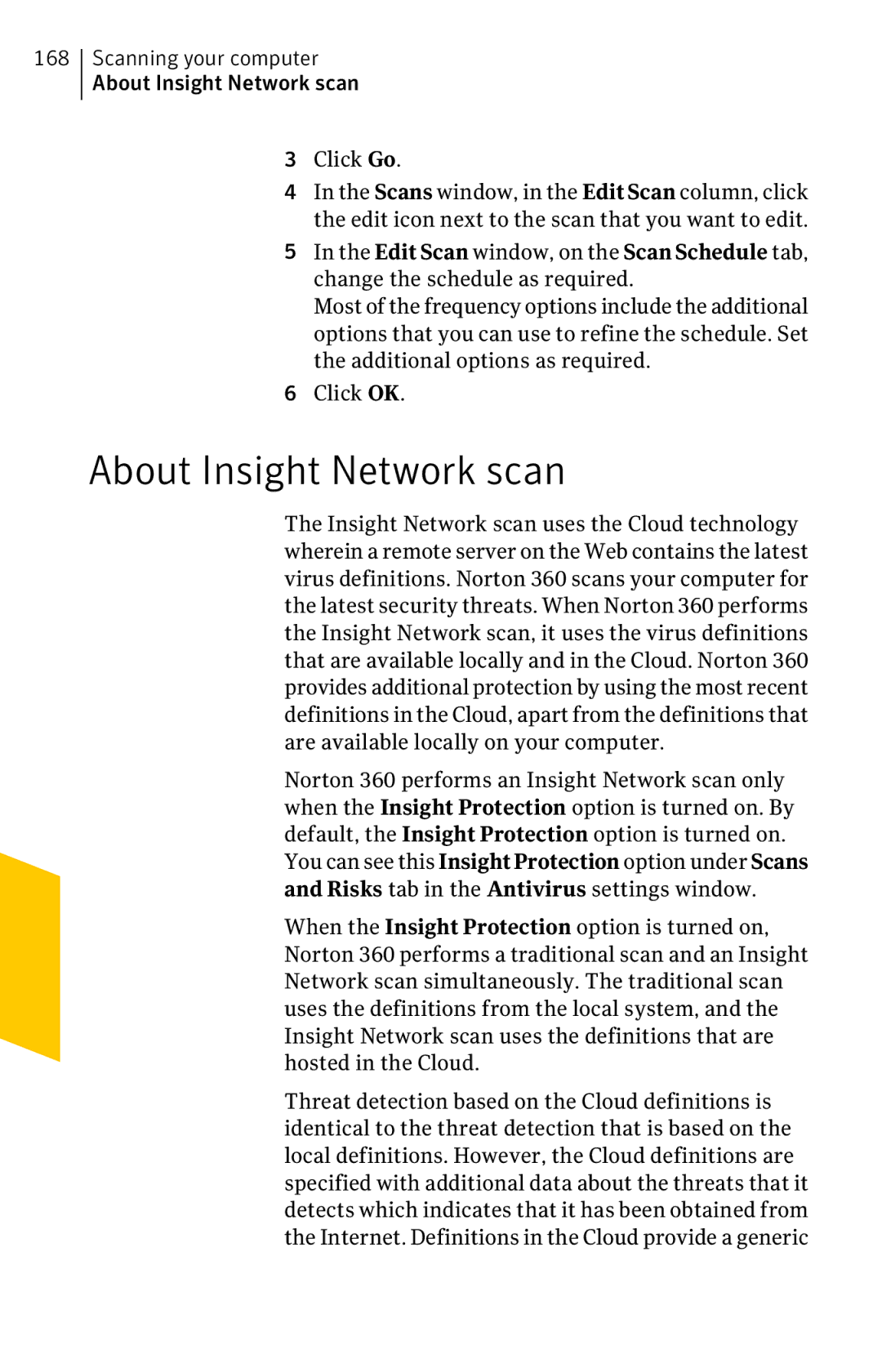 Symantec 11022527 manual Scanning your computer About Insight Network scan Click Go 