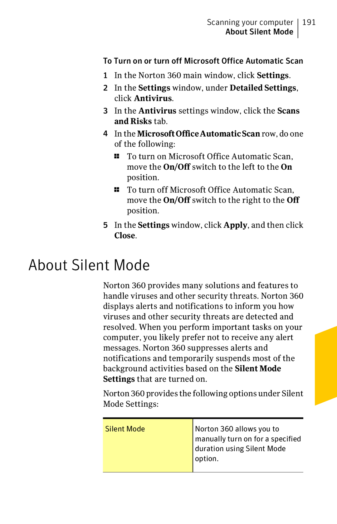 Symantec 11022527 About Silent Mode, MicrosoftOfficeAutomaticScan row, do one of the following, Duration using Silent Mode 