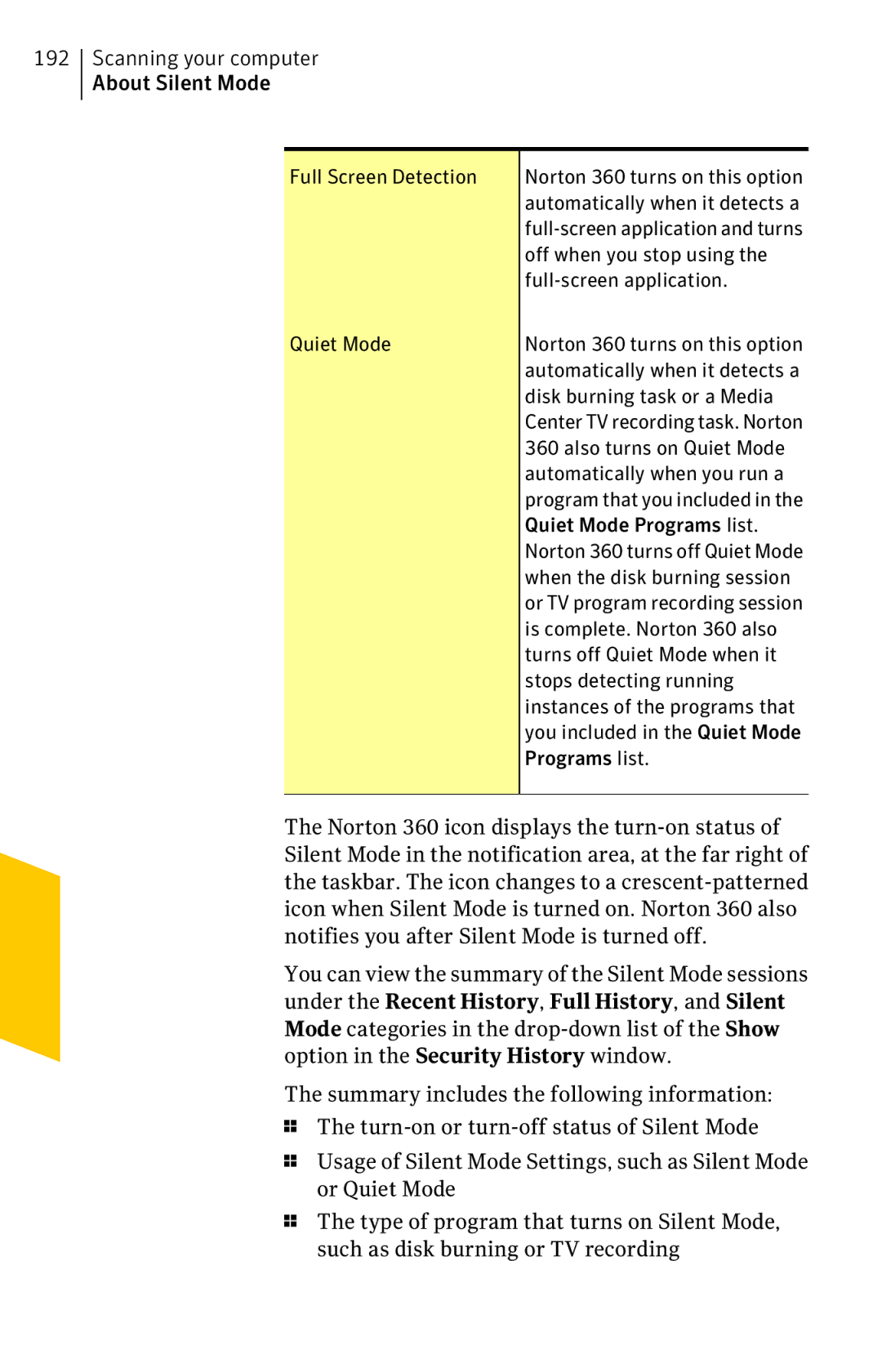 Symantec 11022527 manual Scanning your computer About Silent Mode 