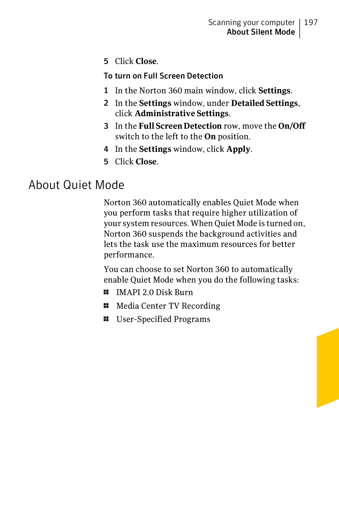 Symantec 11022527 manual About Quiet Mode, 197, Settings window, click Apply Click Close 