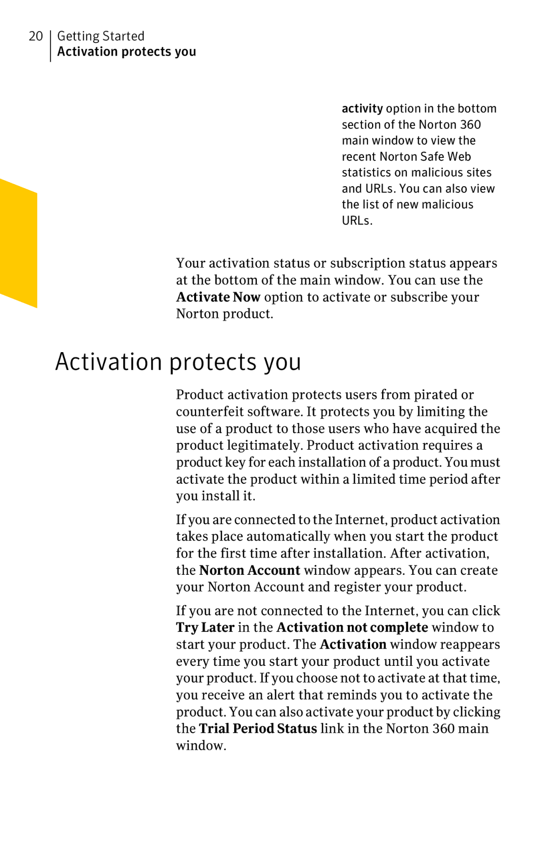 Symantec 11022527 manual Getting Started Activation protects you 