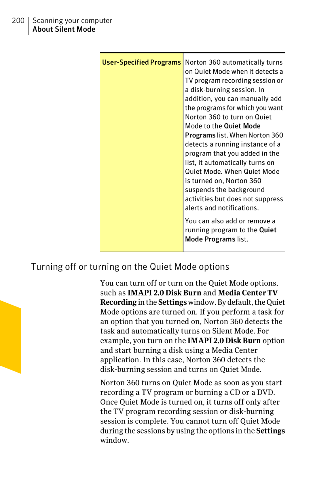 Symantec 11022527 manual Turning off or turning on the Quiet Mode options 