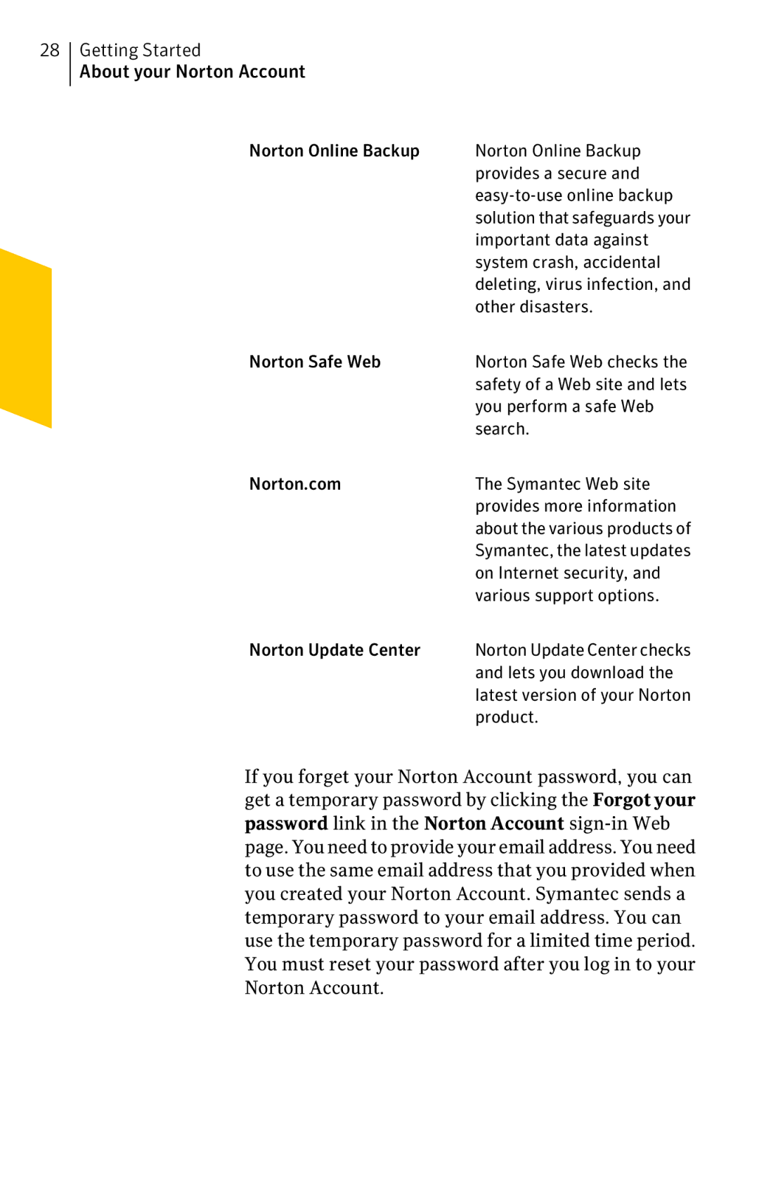 Symantec 11022527 Important data against, System crash, accidental, Other disasters, Norton Safe Web, Search, Product 