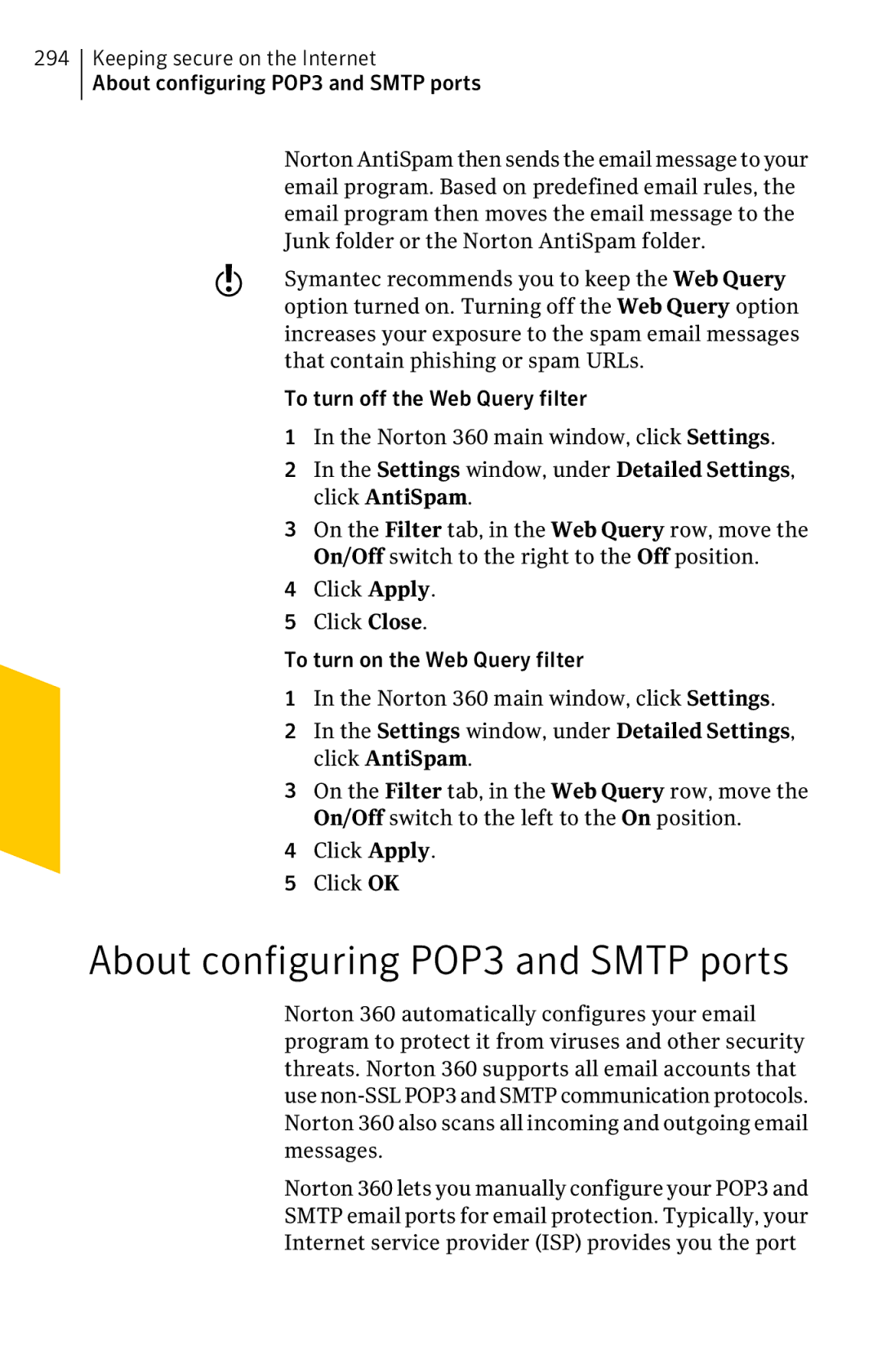 Symantec 11022527 manual About configuring POP3 and Smtp ports, Symantec recommends you to keep the Web Query 