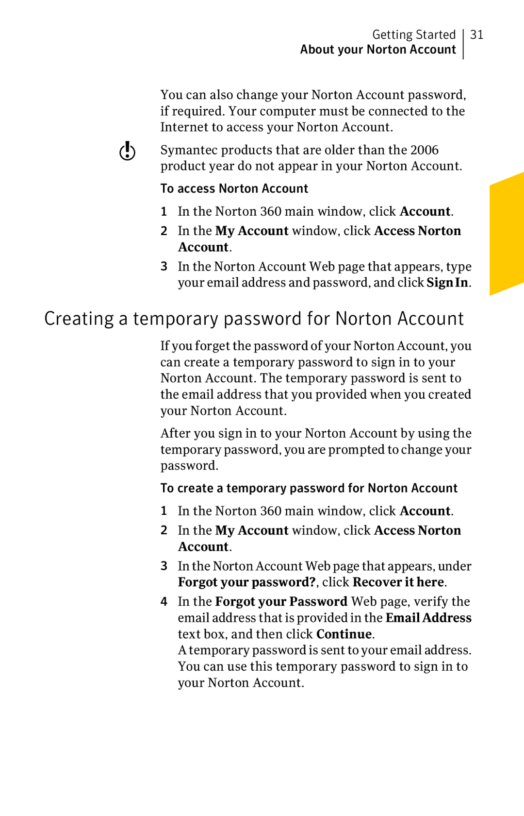 Symantec 11022527 manual Creating a temporary password for Norton Account, You can also change your Norton Account password 