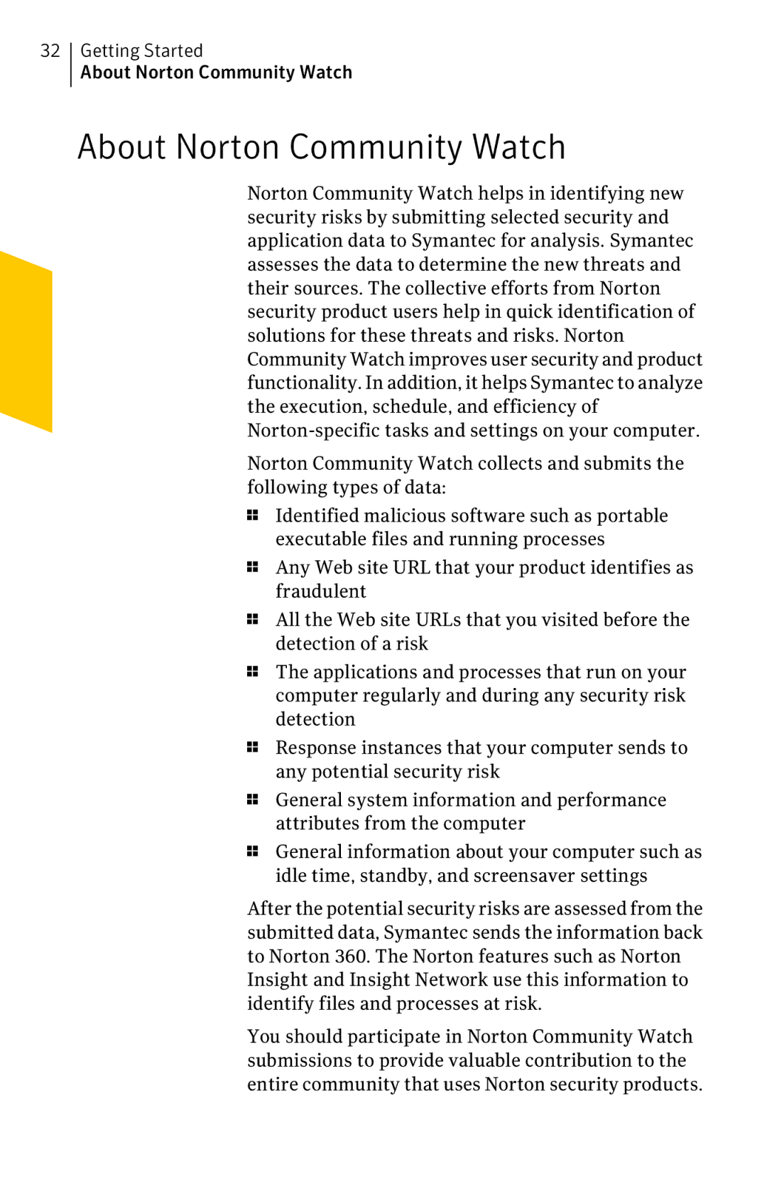 Symantec 11022527 manual Getting Started About Norton Community Watch 