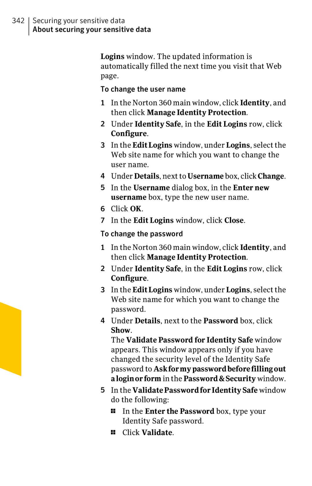 Symantec 11022527 manual Under Identity Safe, in the Edit Logins row, click Configure 