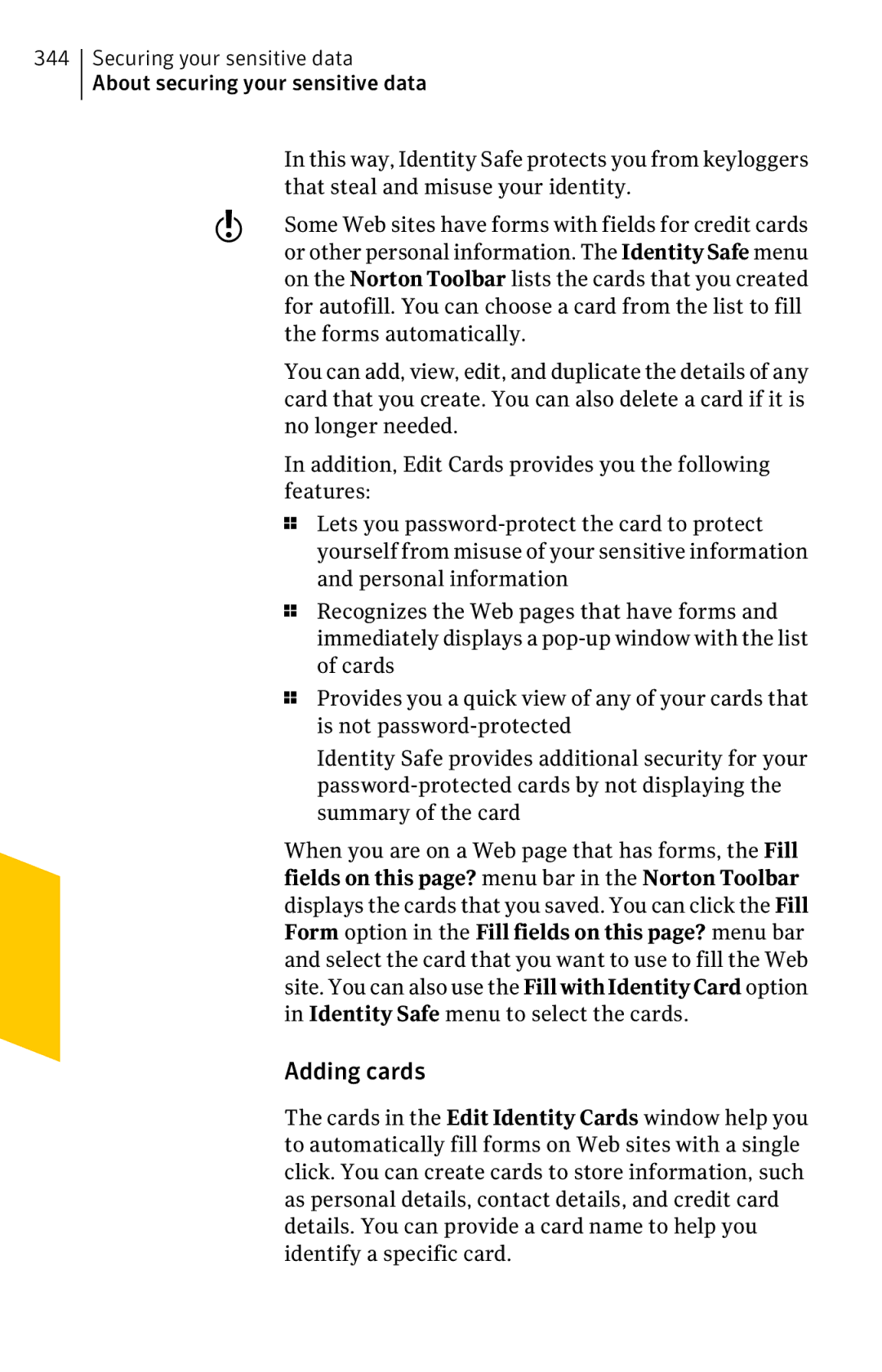 Symantec 11022527 manual Adding cards, That steal and misuse your identity, Forms automatically, No longer needed 