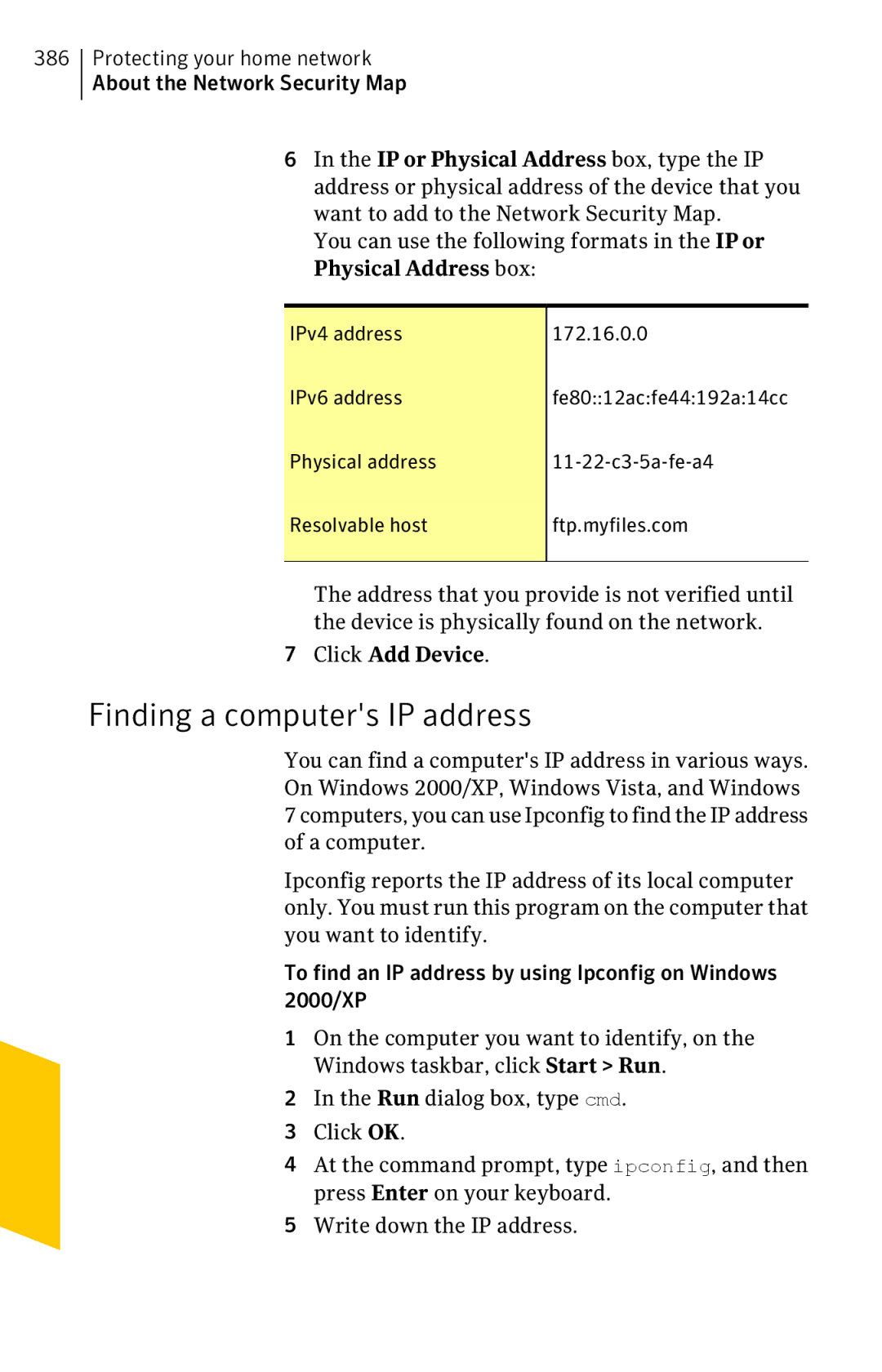 Symantec 11022527 manual Finding a computers IP address, Click Add Device, IPv4 address 172.16.0.0 IPv6 address 