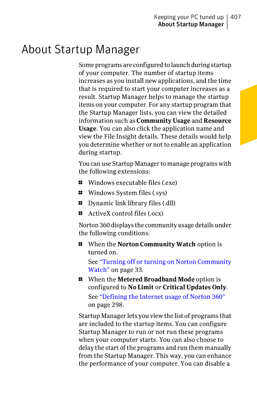 Symantec 11022527 manual About Startup Manager, When the Norton Community Watch option is turned on, Watch on 