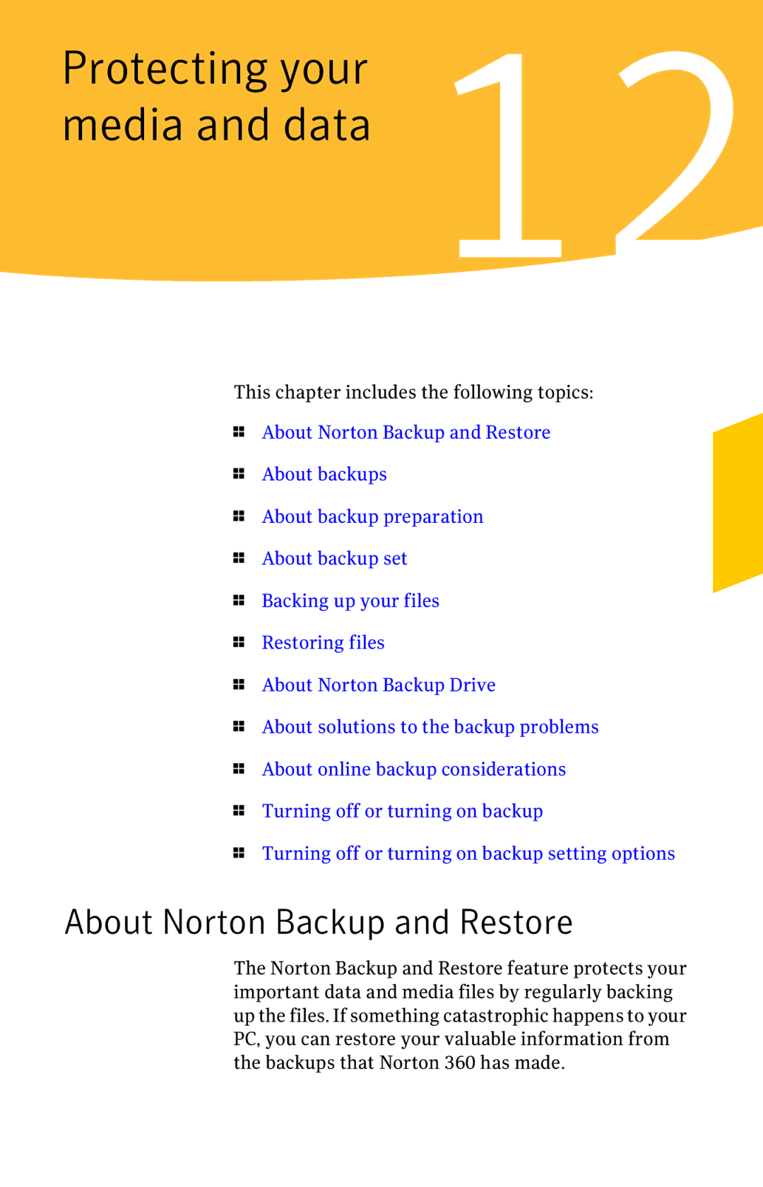 Symantec 11022527 manual Protecting your 12 media and data, About Norton Backup and Restore 