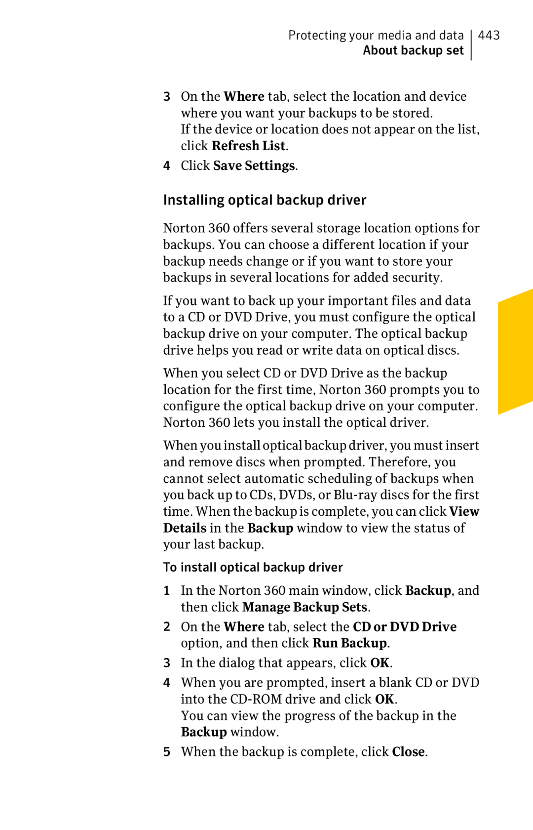 Symantec 11022527 manual Installing optical backup driver, 443, Click Save Settings 