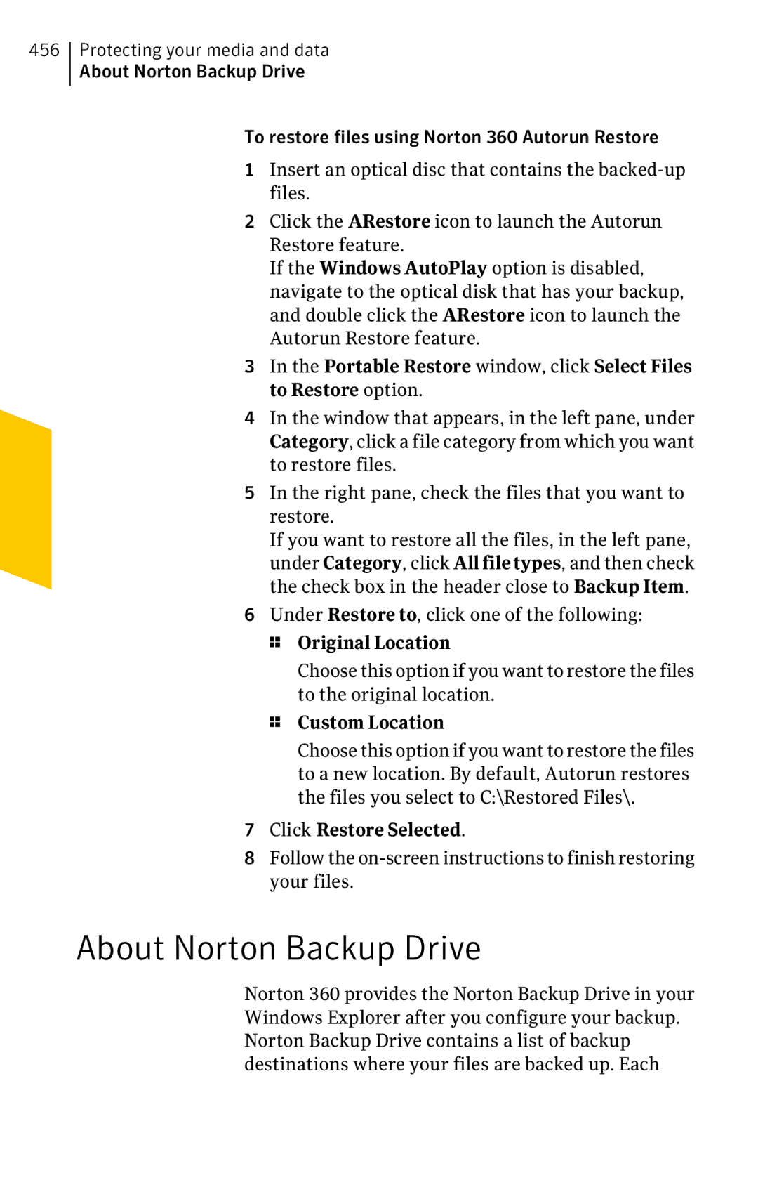 Symantec 11022527 manual About Norton Backup Drive, Custom Location, Click Restore Selected 