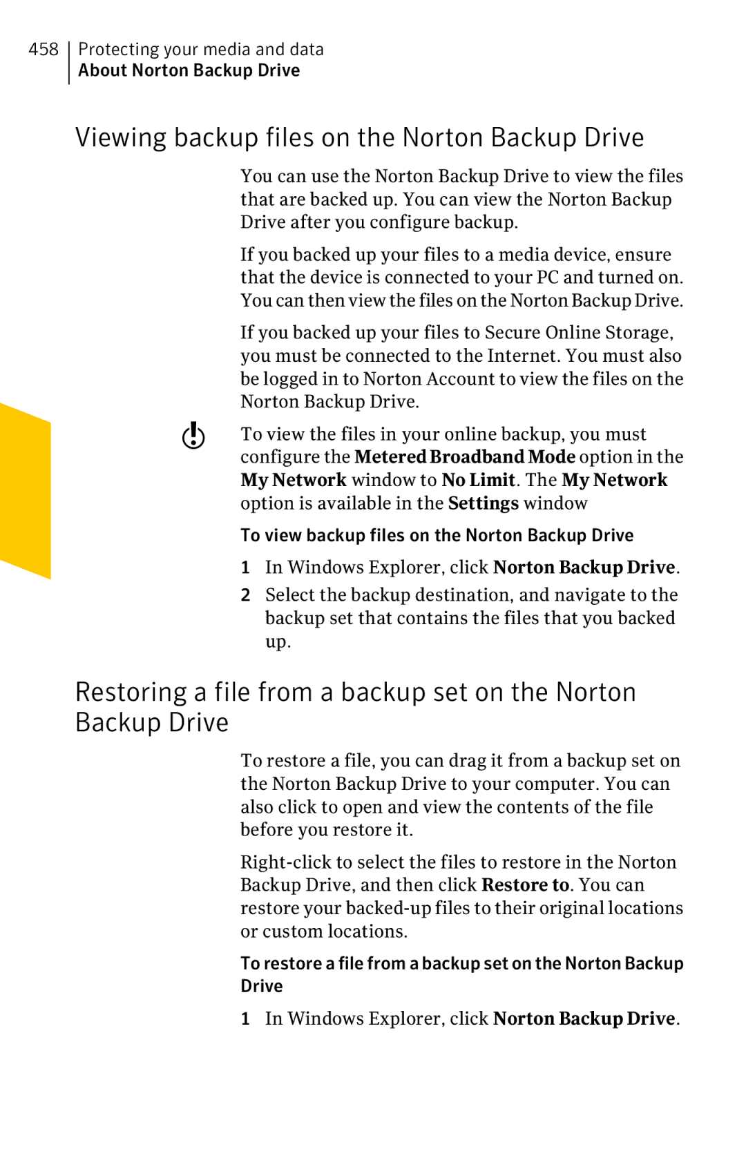 Symantec 11022527 manual Viewing backup files on the Norton Backup Drive 