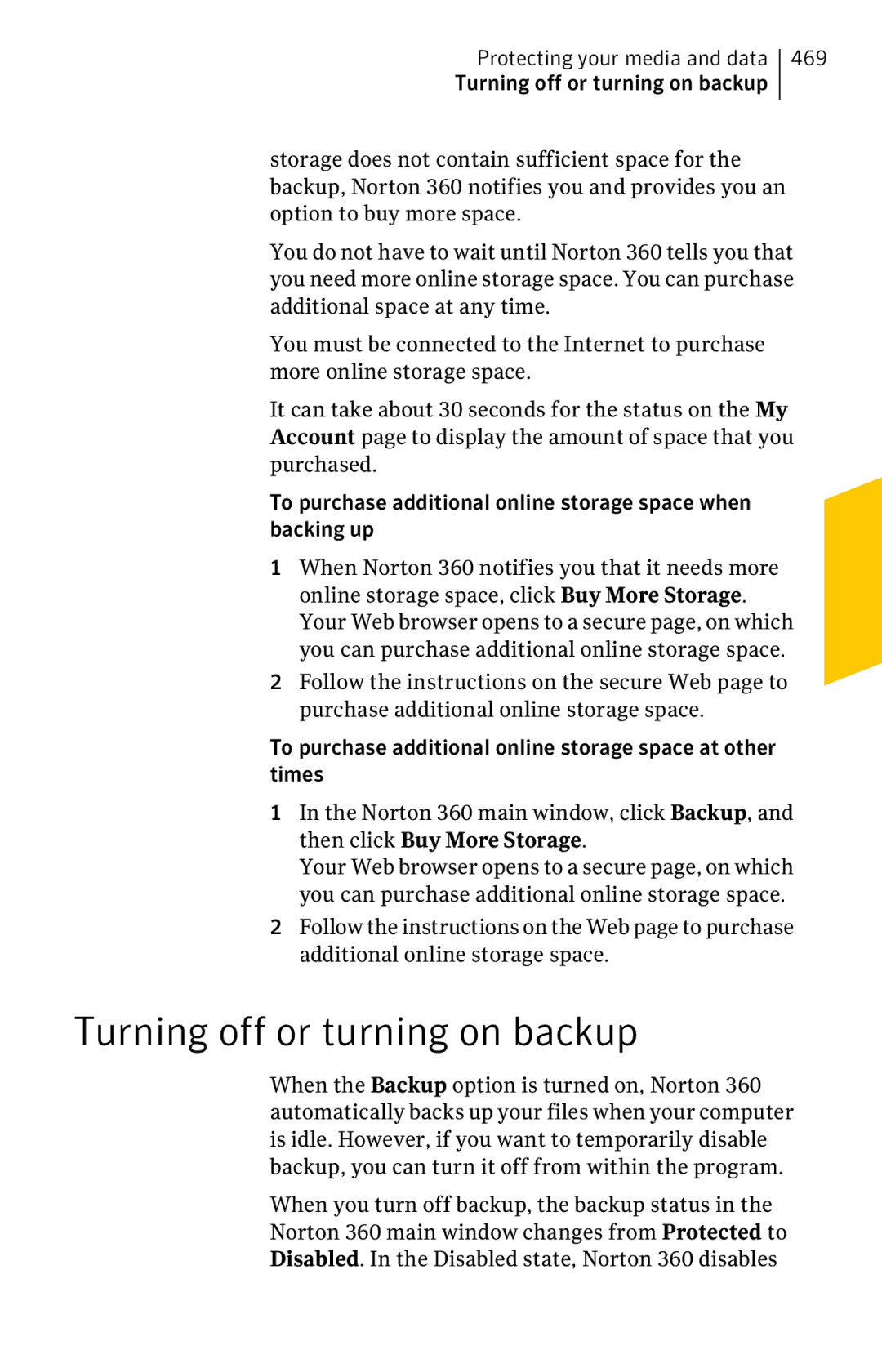 Symantec 11022527 manual Turning off or turning on backup 