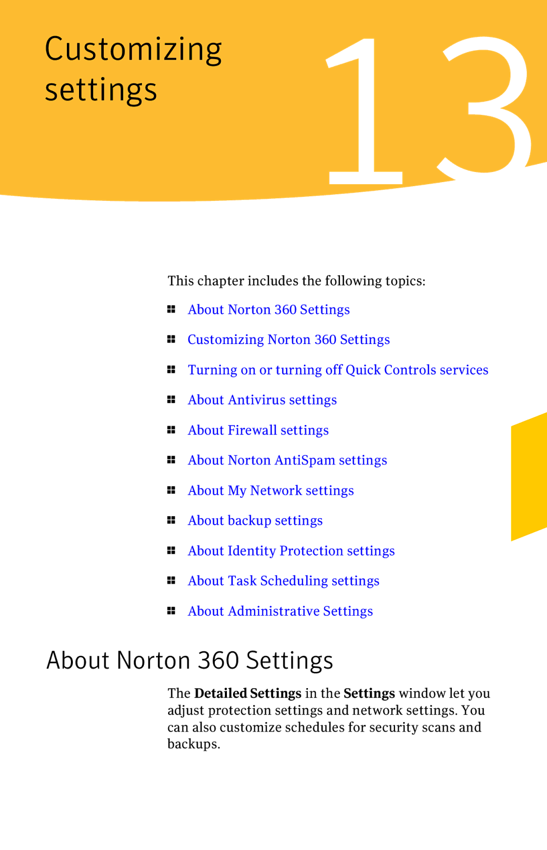 Symantec 11022527 manual Customizing 13 settings, About Norton 360 Settings 