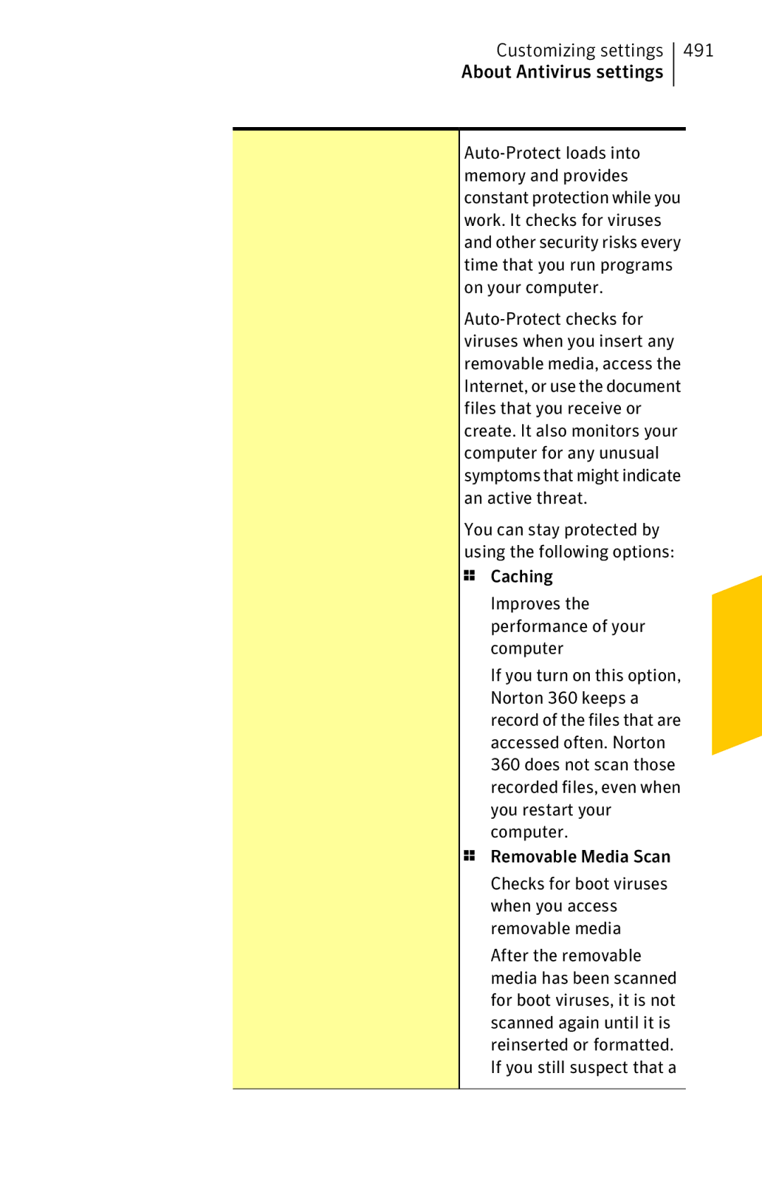 Symantec 11022527 manual Customizing settings About Antivirus settings 