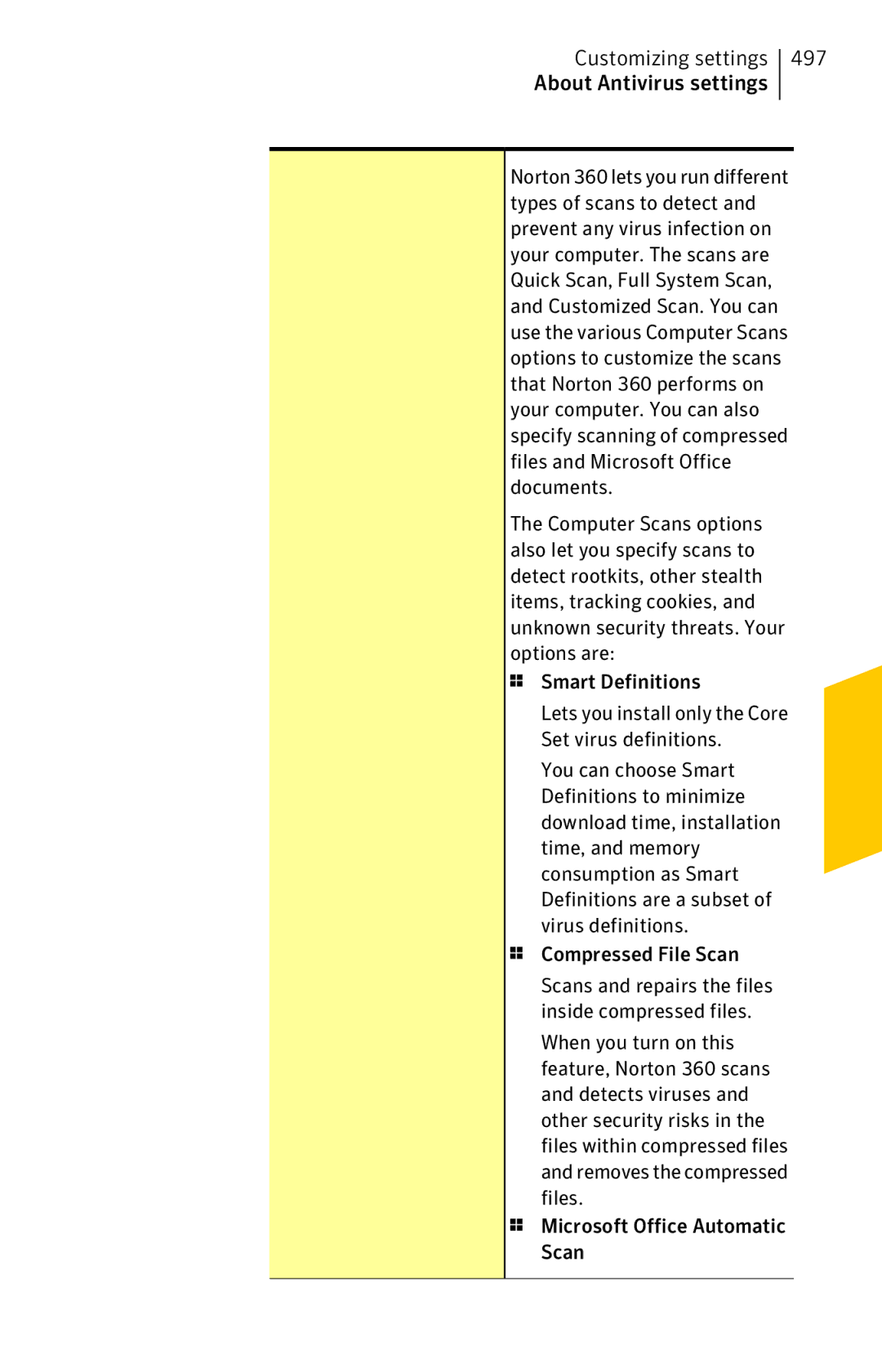 Symantec 11022527 manual Customizing settings About Antivirus settings 