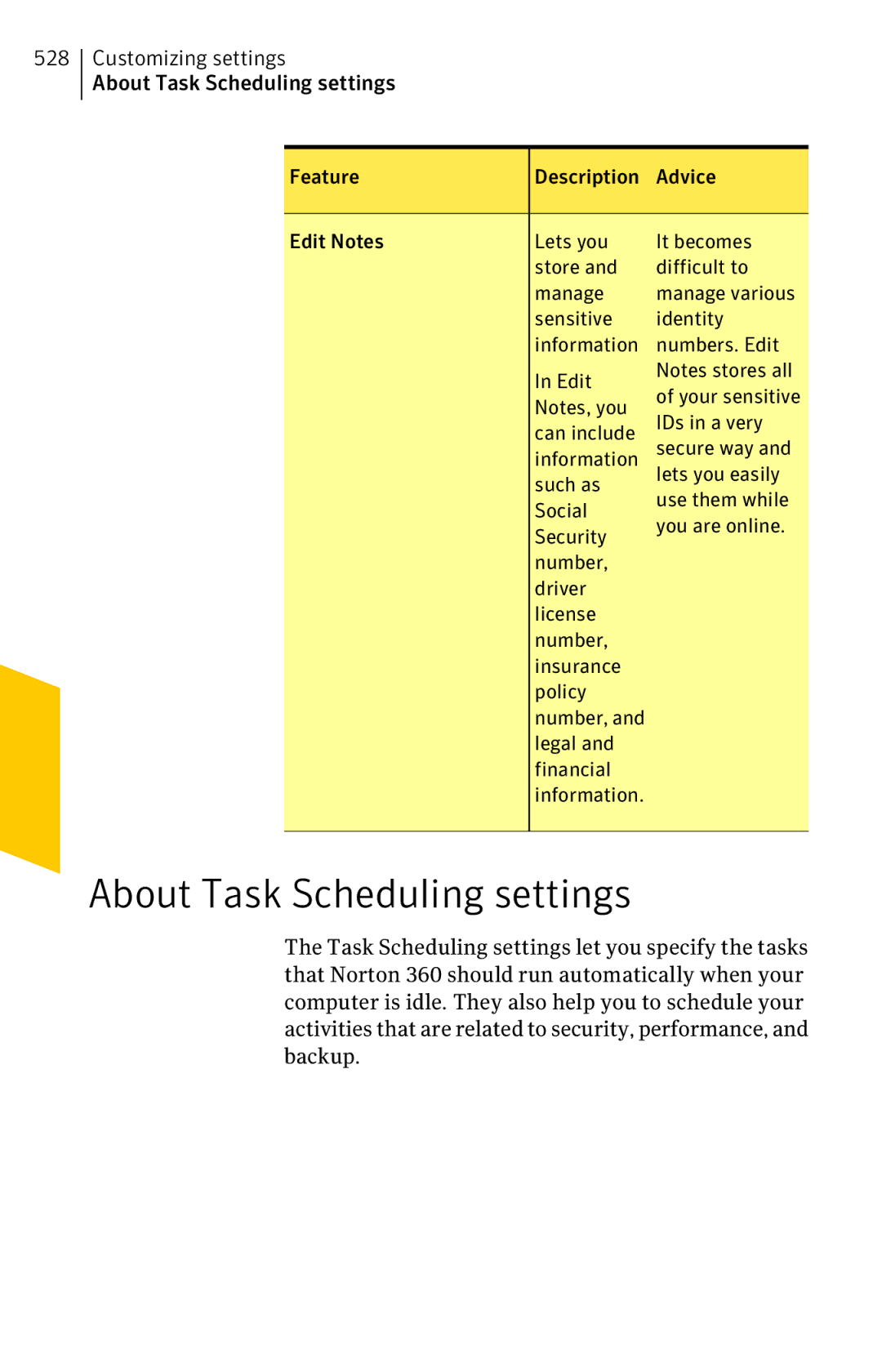 Symantec 11022527 manual Customizing settings About Task Scheduling settings 