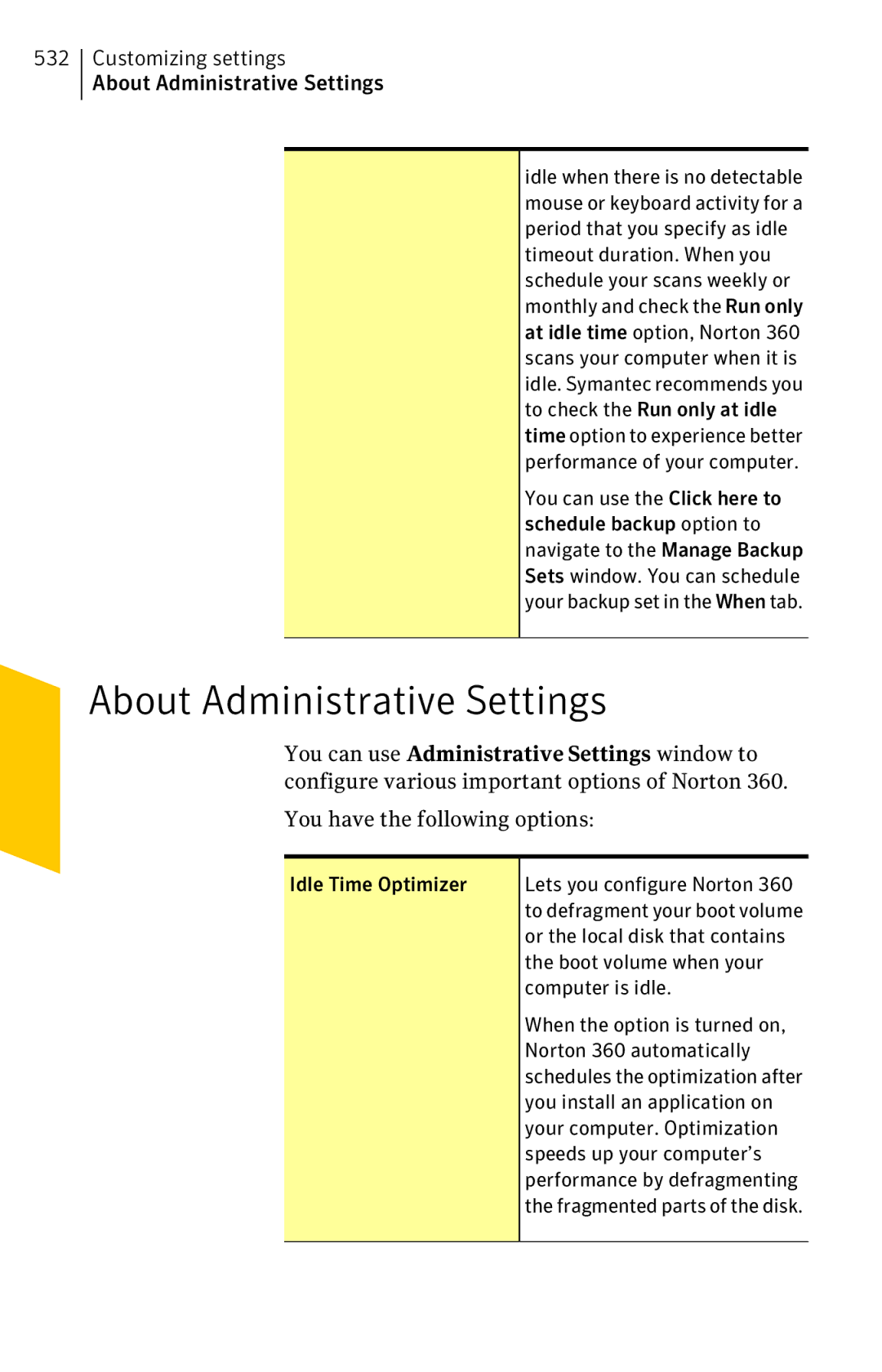 Symantec 11022527 manual Customizing settings About Administrative Settings 