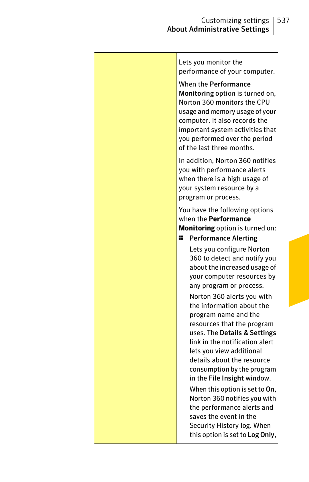 Symantec 11022527 manual Customizing settings About Administrative Settings 