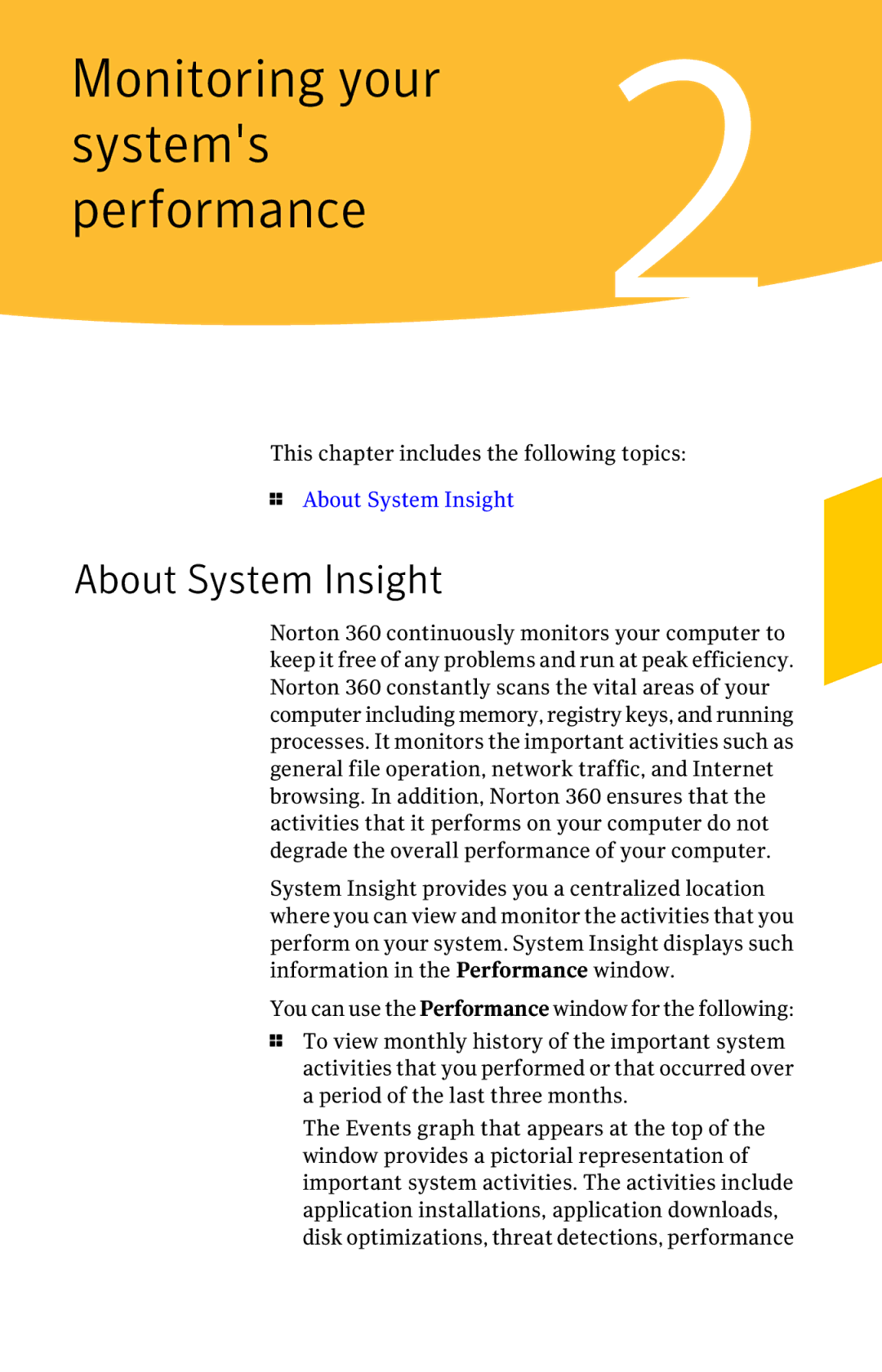 Symantec 11022527 manual Monitoring your Systems Performance, About System Insight 