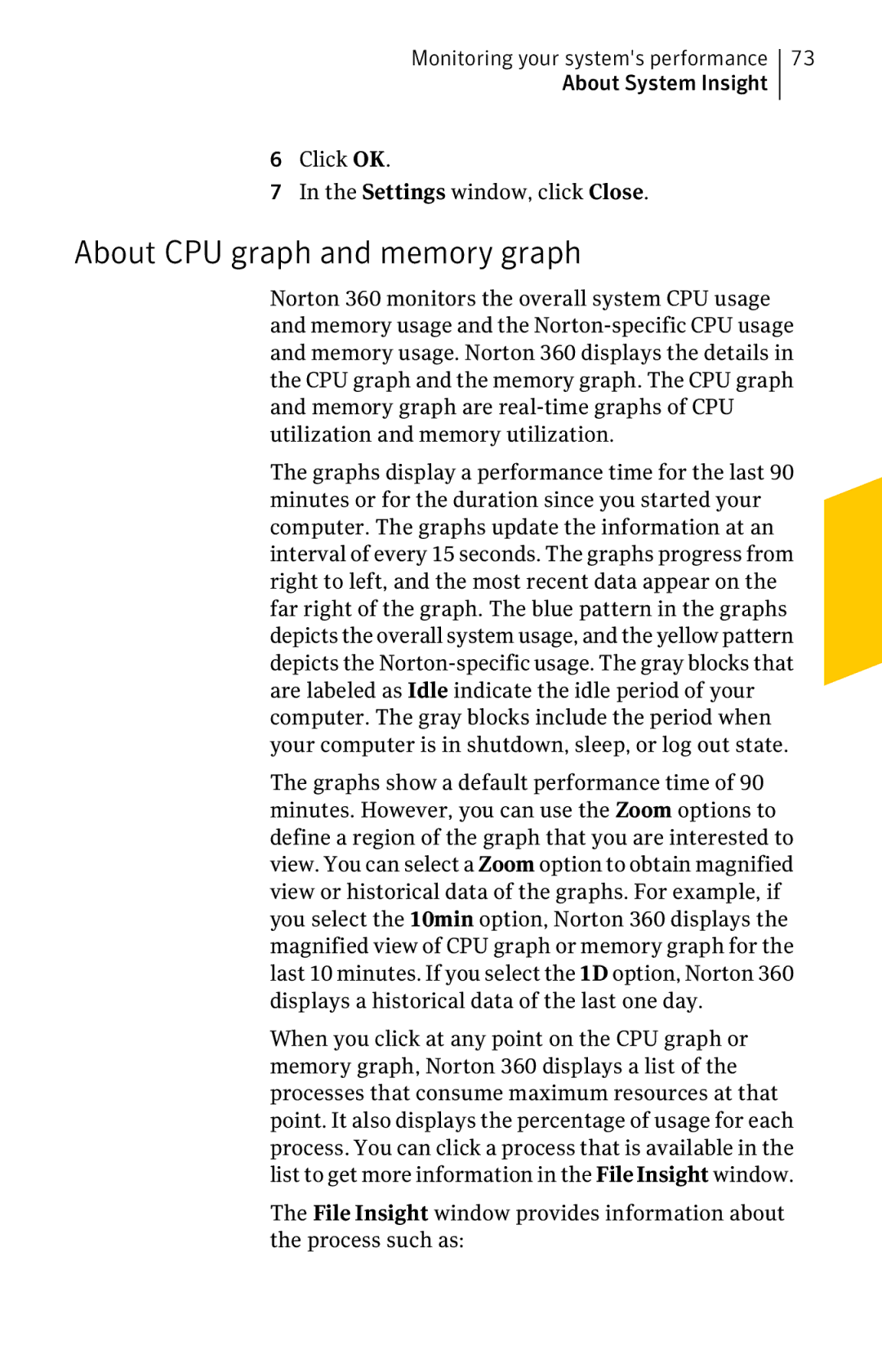 Symantec 11022527 manual About CPU graph and memory graph, About System Insight Click OK Settings window, click Close 