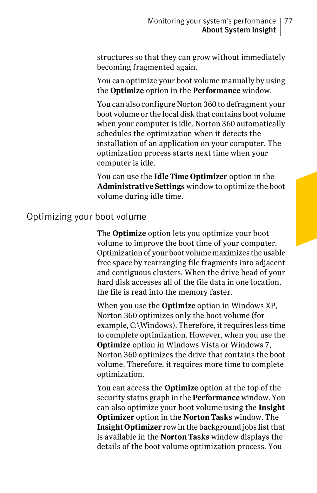 Symantec 11022527 manual Optimizing your boot volume 