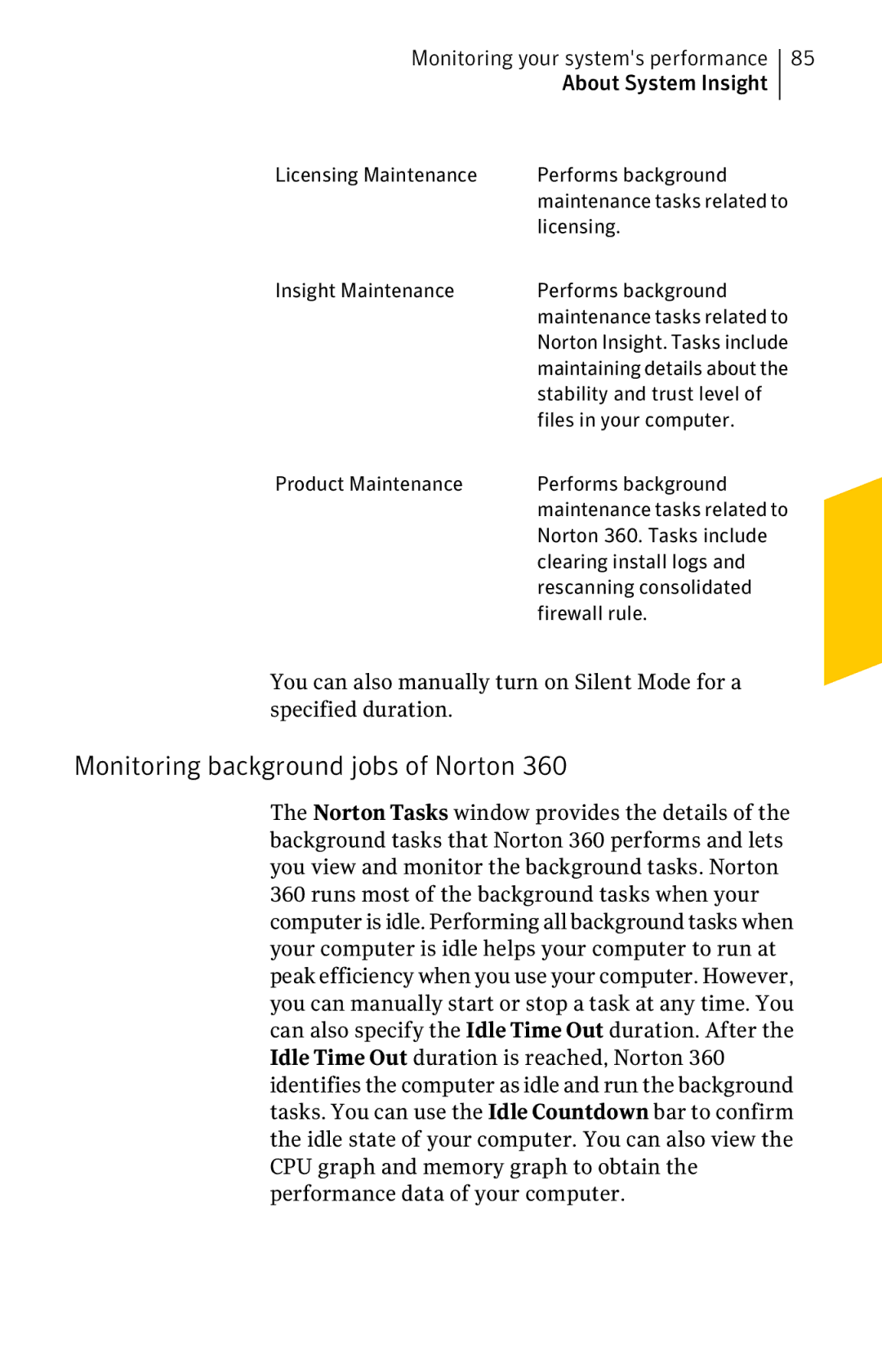 Symantec 11022527 manual Monitoring background jobs of Norton 