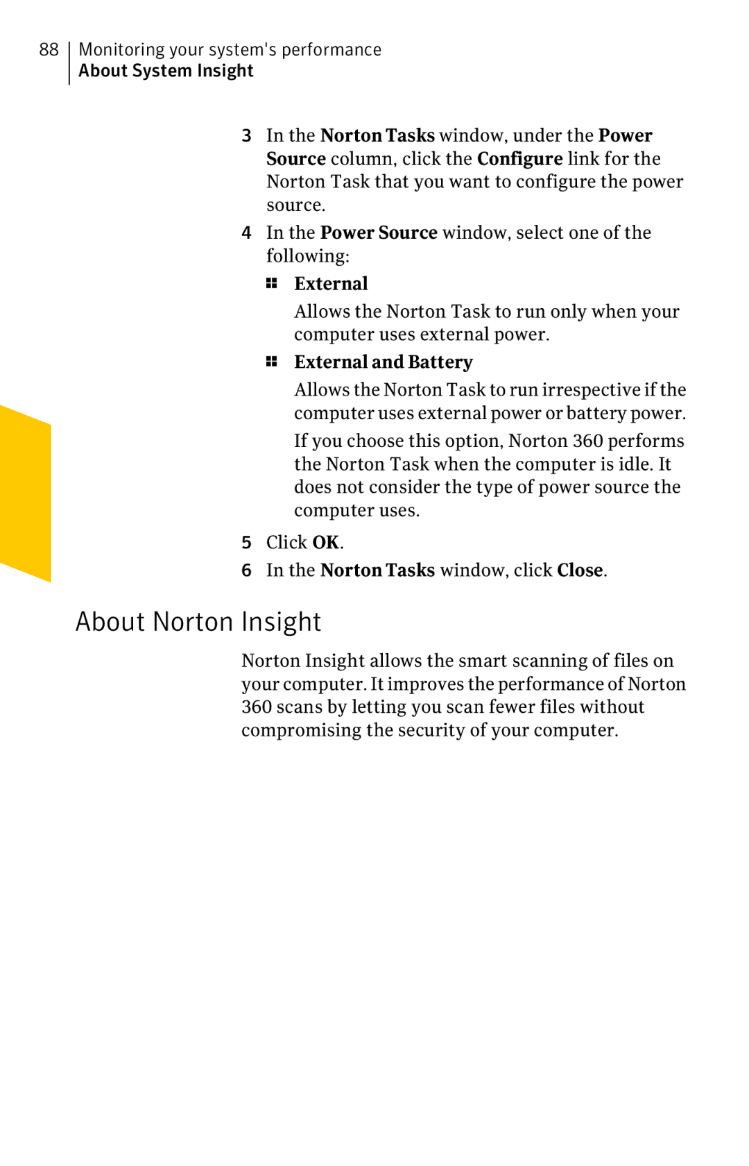 Symantec 11022527 manual About Norton Insight, External and Battery 