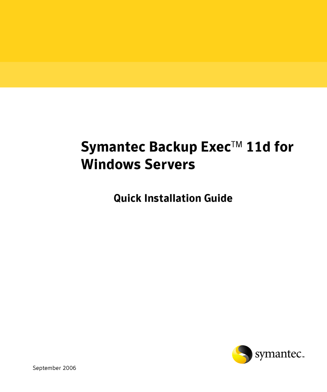 Symantec 11D manual Symantec Backup ExecTM 11d for Windows Servers 