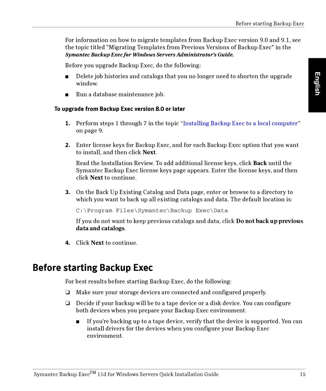 Symantec 11D manual Before starting Backup Exec, To upgrade from Backup Exec version 8.0 or later 