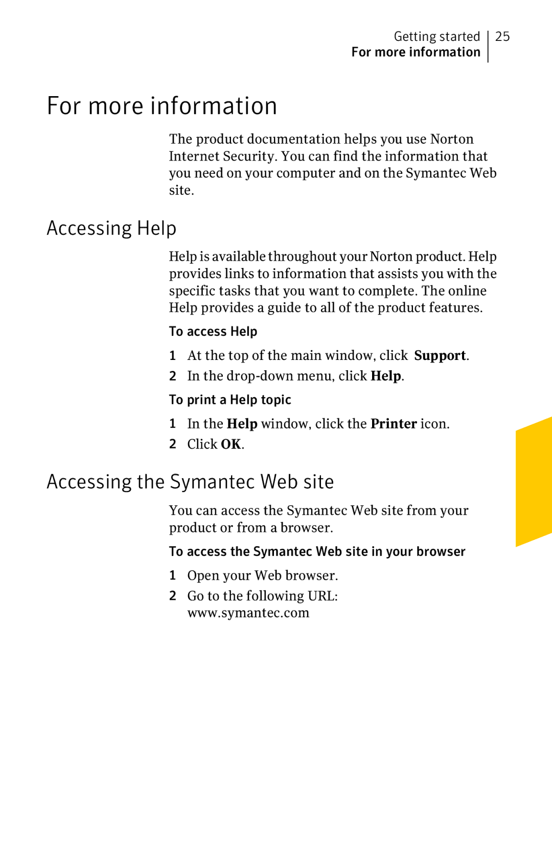 Symantec 21197367 manual For more information, Accessing Help 