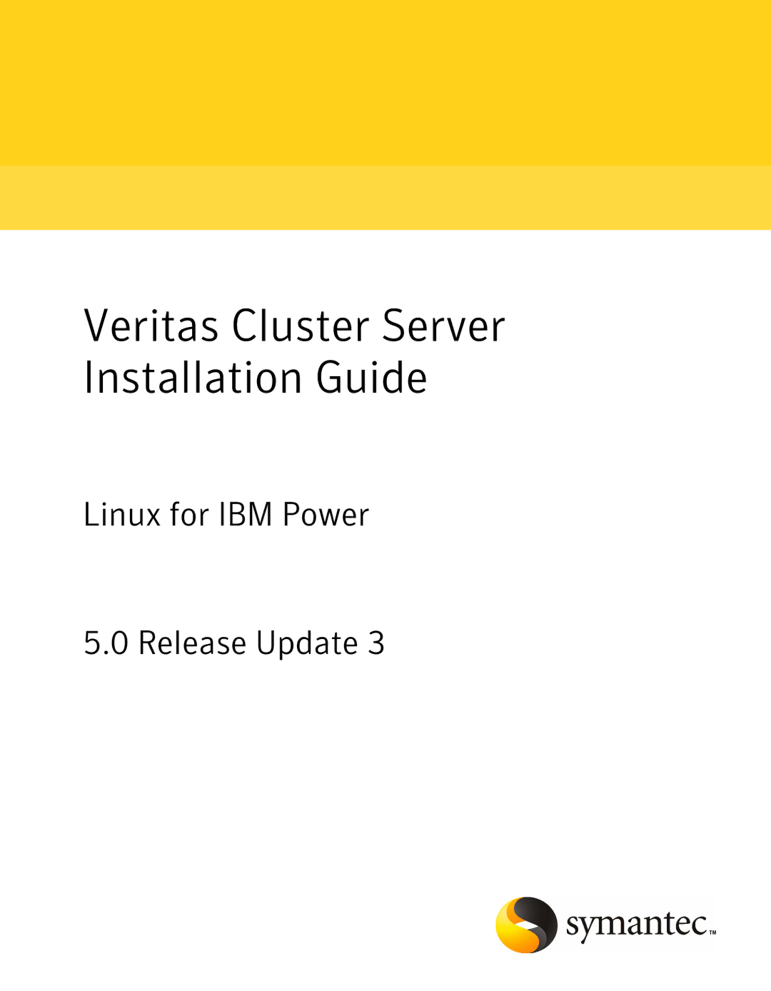 Symantec 5 manual Veritas Cluster Server Installation Guide 