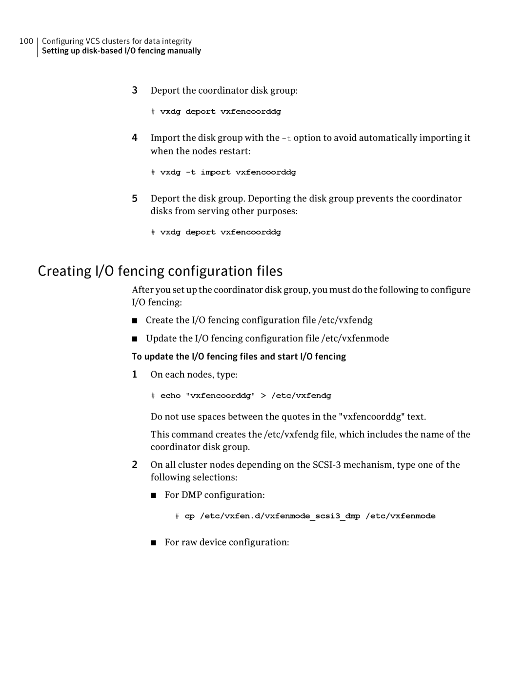 Symantec 5 manual Creating I/O fencing configuration files, Deport the coordinator disk group, For raw device configuration 