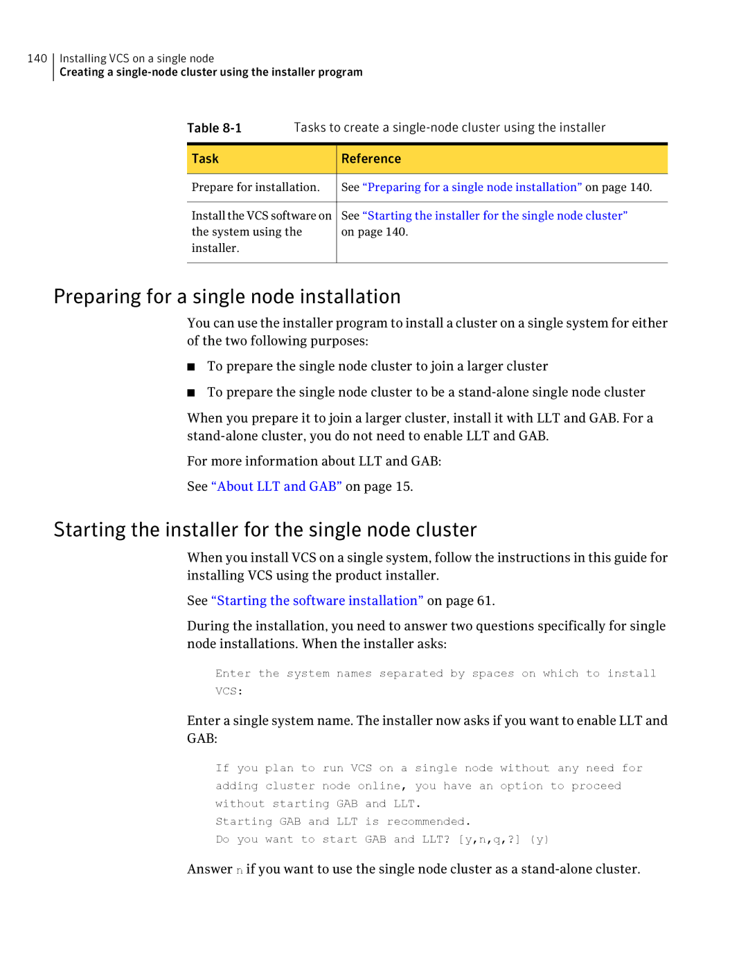 Symantec 5 manual Preparing for a single node installation, Starting the installer for the single node cluster 