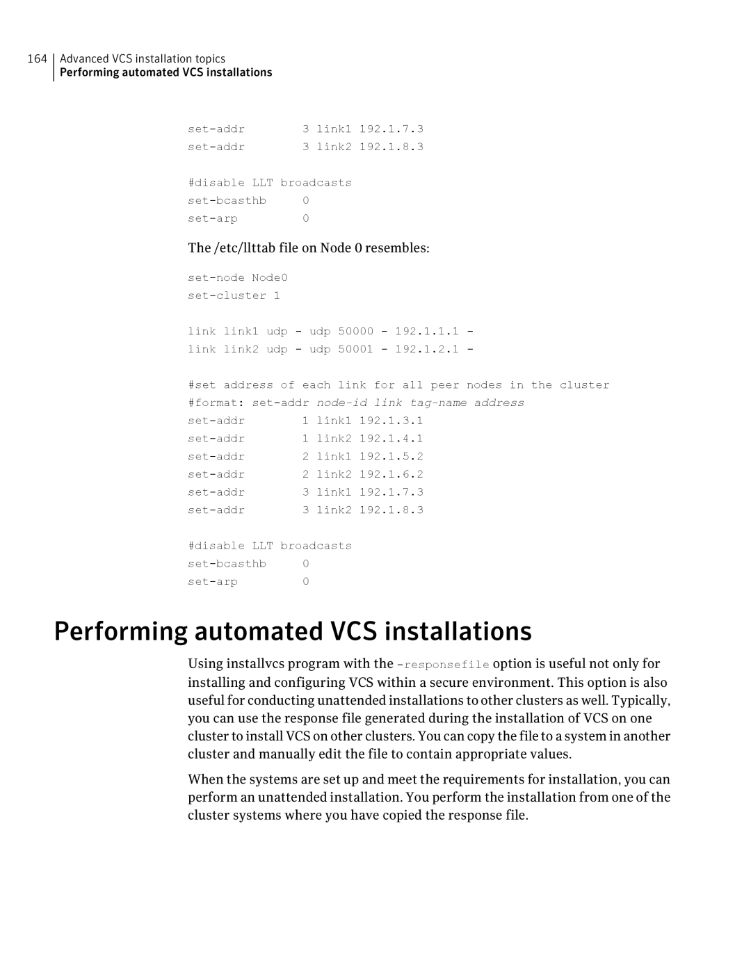 Symantec 5 manual Performing automated VCS installations, etc/llttab file on Node 0 resembles 