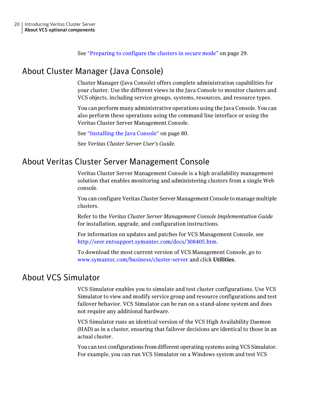 Symantec 5 manual About Cluster Manager Java Console, About Veritas Cluster Server Management Console, About VCS Simulator 