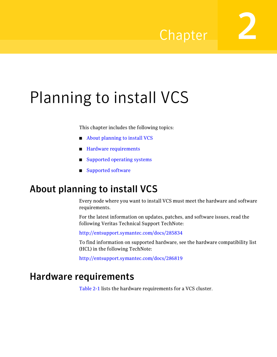 Symantec 5 manual About planning to install VCS, Hardware requirements, 1lists the hardware requirements for a VCS cluster 