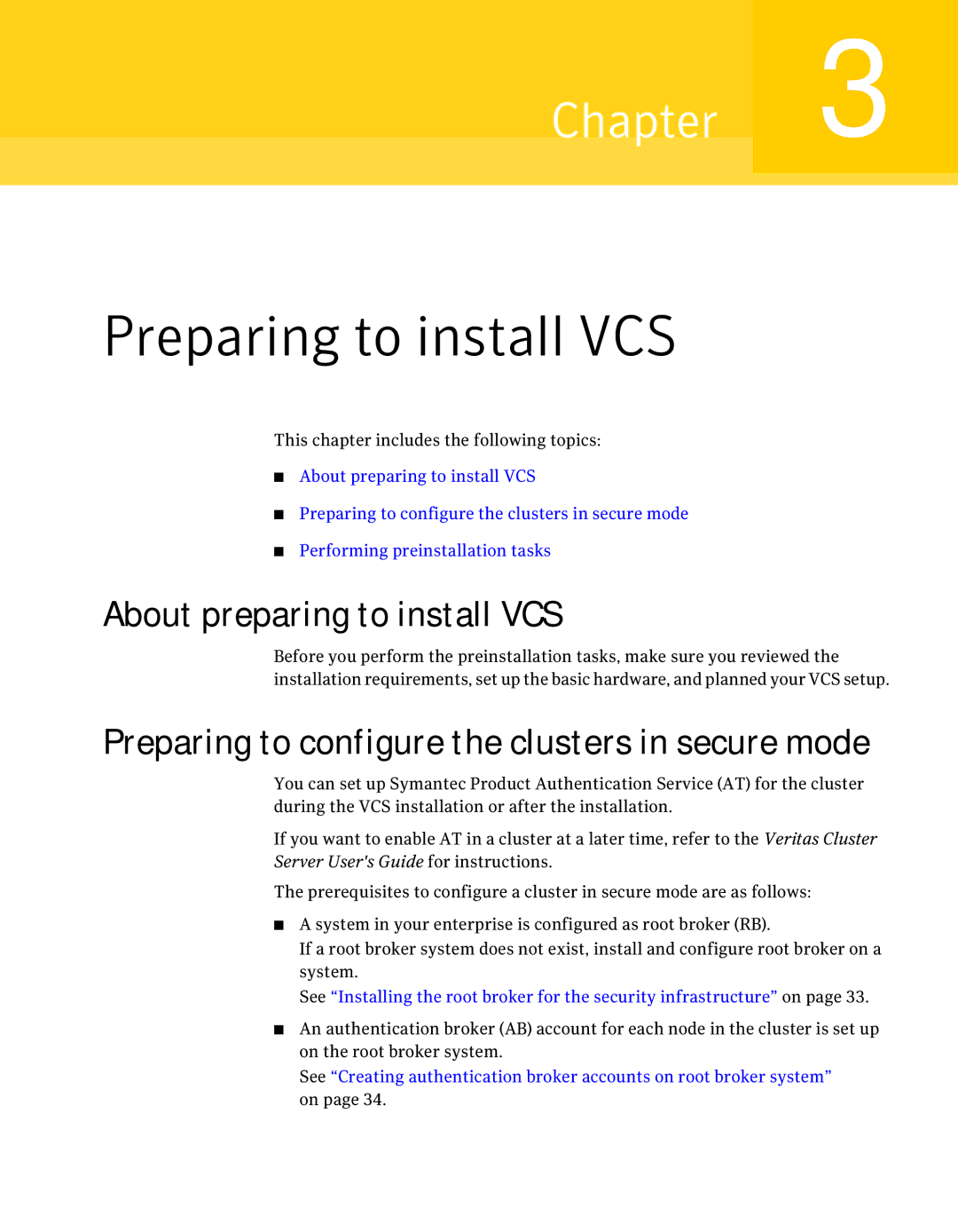 Symantec 5 manual About preparing to install VCS, Preparing to configure the clusters in secure mode 