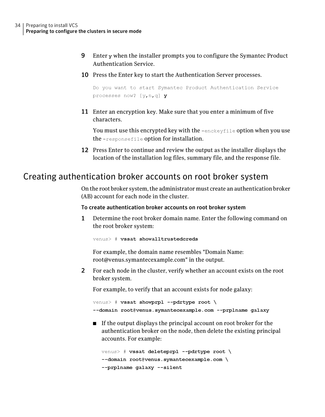 Symantec 5 manual Venus # vssat showalltrustedcreds, Venus # vssat showprpl --pdrtype root 