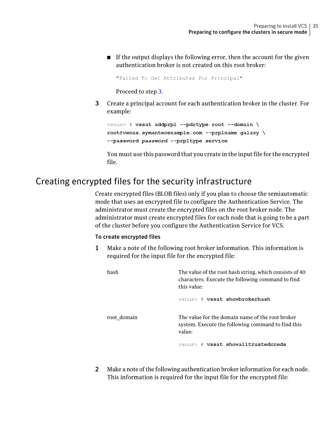 Symantec 5 manual Creating encrypted files for the security infrastructure, Venus # vssat showbrokerhash 