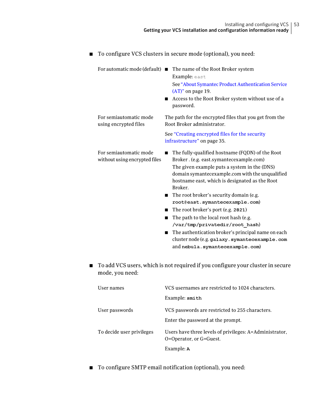 Symantec 5 manual To configure VCS clusters in secure mode optional, you need, Var/tmp/privatedir/roothash 