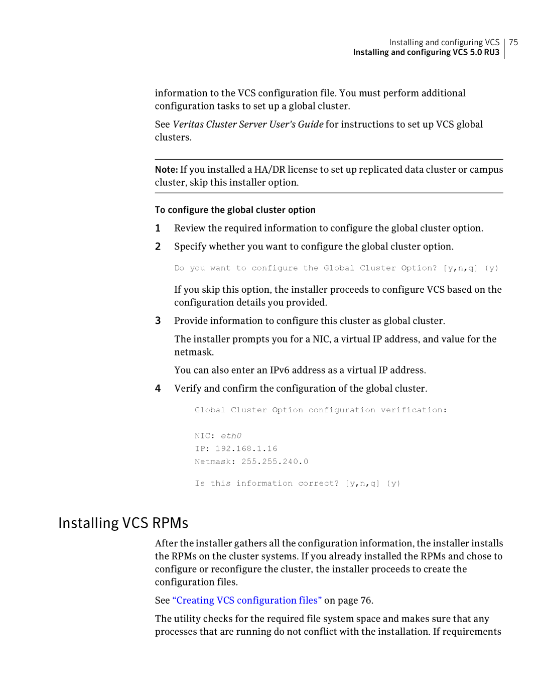 Symantec 5 manual Installing VCS RPMs, See Creating VCS configuration files on 